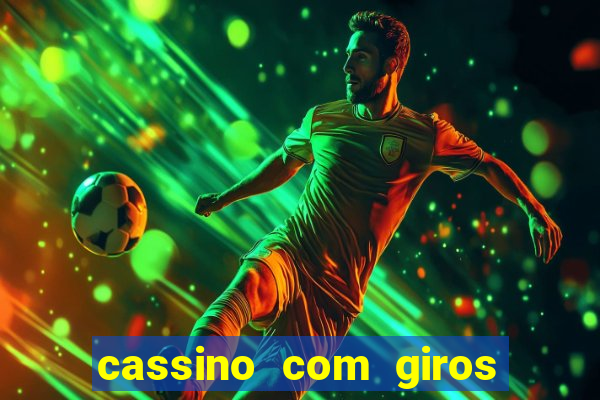 cassino com giros gratis sem deposito